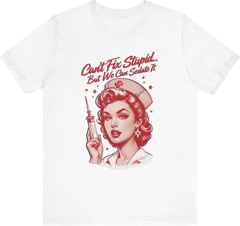 Sassy Nurse T-Shirt - Sedate it, Funny Nursing Top for Medical Pros, Healthcare Humor Apparel, RN Gift Shirt White in Saudi Arabia