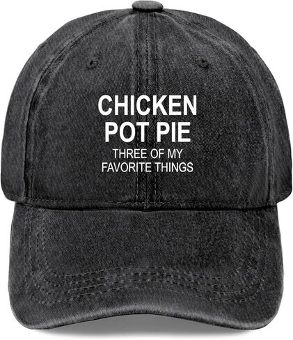 Chicken Pots Pie Three of My Favorite Things Baseball Hats Beach Caps for in Saudi Arabia