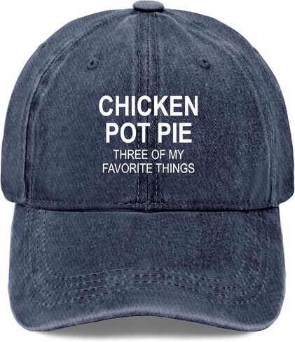 Chicken Pots Pie Three of My Favorite Things Baseball Hats Beach Caps for in Saudi Arabia