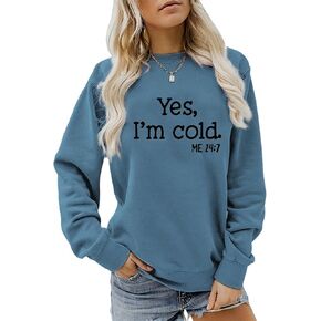 نعم أنا بارد لي 24:7 البلوز المرأة رسالة مطبوعة تجميد كم طويل Crewneck بلوفر شتوي القمم in Kuwait