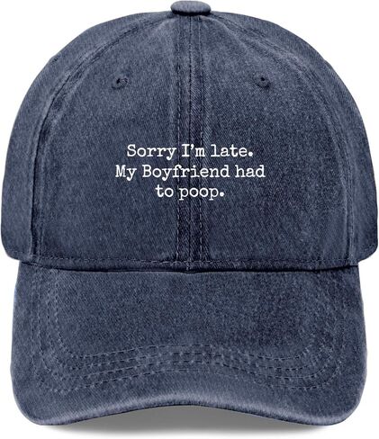 Sorry Im Late My Boyfriends Had to Poop Hats for Women Cool Washed Distressed in Saudi Arabia