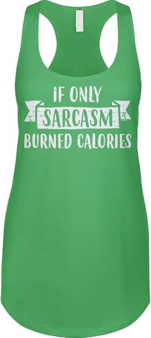 Blittzen Womens Racerback Tank If Only Sarcasm Burned Calories in Saudi Arabia