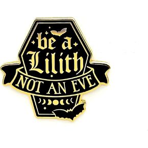 Be A Lilith Not An Eve Enamel Pin - Gothic Series - Enamel Lapel Pin - Plated Badge for Clothing, Bags, and Lanyards in Saudi Arabia