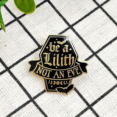 Be A Lilith Not An Eve Enamel Pin - Gothic Series - Enamel Lapel Pin - Plated Badge for Clothing, Bags, and Lanyards in Saudi Arabia