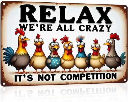 FunnySign Rooster Décor Relax We're All Crazy It's Not Competition Rustic Tin Sign For Home Farm Chicken Coop Decor 8x12 Inch (9709) in Kuwait