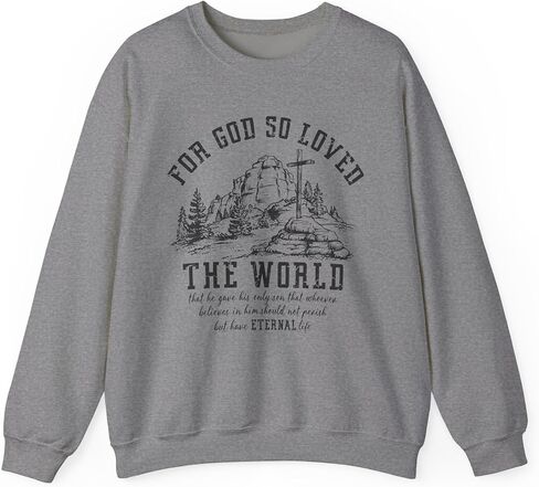 البلوز المسيحي الكتاب المقدس الآية يوحنا 3 16 قميص الحياة الأبدية الله أحب ذلك Crewneck رجل إمرأة in Saudi Arabia