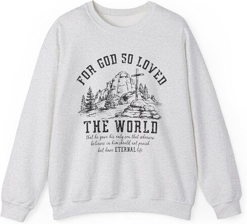 البلوز المسيحي الكتاب المقدس الآية يوحنا 3 16 قميص الحياة الأبدية الله أحب ذلك Crewneck رجل إمرأة in Saudi Arabia