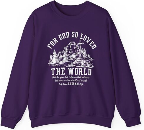 البلوز المسيحي الكتاب المقدس الآية يوحنا 3 16 قميص الحياة الأبدية الله أحب ذلك Crewneck رجل إمرأة in Saudi Arabia
