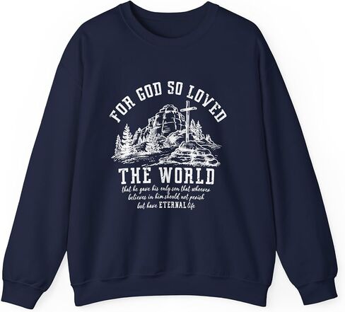 البلوز المسيحي الكتاب المقدس الآية يوحنا 3 16 قميص الحياة الأبدية الله أحب ذلك Crewneck رجل إمرأة in Saudi Arabia