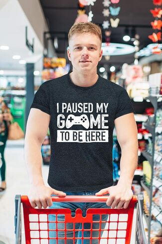 I Paused My Game to Be Here t Shirt Gamer Gifts for Men Gaming Funny Graphic Tees in Saudi Arabia