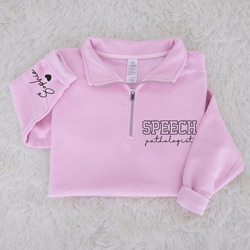 Chillever - Embroidered Speech Language Pathologist Therapist Quarter Zip Sweatshirt, SLP Therapy Sweatshirt with Name On Sleeve, Minimal Speechie Pathology Grad Gift, SLPA Crewneck Sweater in Saudi Arabia