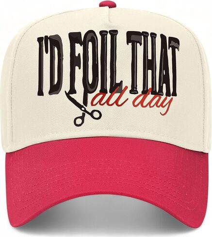 I'd Foil That All Day Hat | Hairstylist | Premium Adjustable Snapback Baseball Vintage Trucker Hat for Men & Women in Saudi Arabia