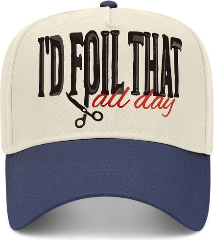 I'd Foil That All Day Hat | Hairstylist | Premium Adjustable Snapback Baseball Vintage Trucker Hat for Men & Women in Saudi Arabia