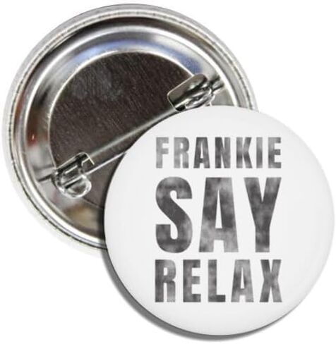 Frankie Say Relax 80s Retro Button Pin, 1.5 inch, White Badge in Saudi Arabia