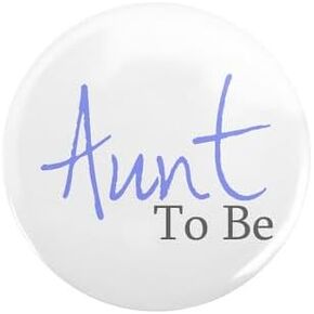 زر CafePress Aunt To Be (النص الأزرق) 2.25 بوصة زر دائري بظهر خلفي in Kuwait