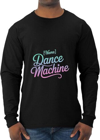 Fun Passion Shirt with Name Hobby Family Trend - Dance Machine Black in Saudi Arabia