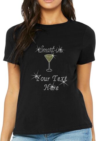 Custom Womens T-Shirt Rhinestone Bling Black Tee Smartini Smart Martini Glass Drinks Personalized Your Text in Saudi Arabia