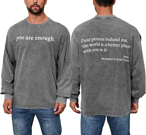 Dear Person Behind Me Shirt, You are Enough Tshirts for Men Long Sleeve T Shirt, Inspirational Positive Tees Vintage Graphic in Kuwait