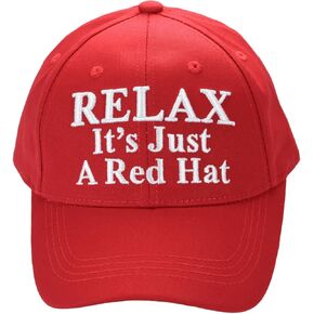 Relax It’s Just a Red Hat – Funny Parody Baseball Cap, Embroidered Cotton Twill, Adjustable Hook-and-Loop Strap in Saudi Arabia