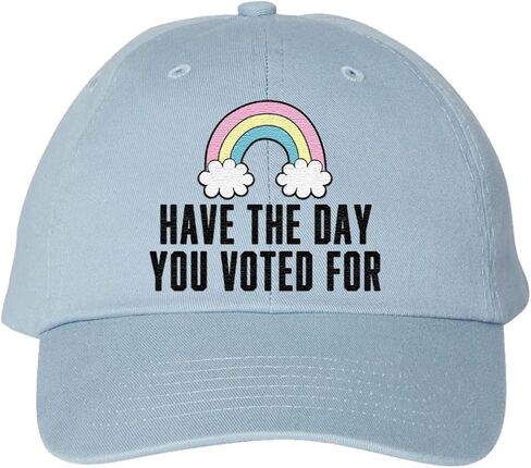 Have the Day You Voted For - Embroidered Dad Hat in Saudi Arabia