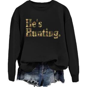 Hes Hunting Sweatshirt For Women Men Hello Hunting Season Goodbye Husband Hoodie Hes Hunting Shirt Long Sleeves in Saudi Arabia