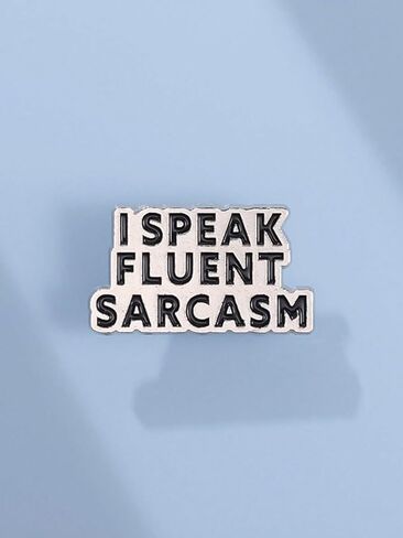Humor Sarcasm Quote Badge Enamel Pins I SPEAK FLUENT SARCASM Metal Brooches Decoration Backpack Clothes Lapel Badges Funny Jewelry Accessories Gift for Friends in Saudi Arabia
