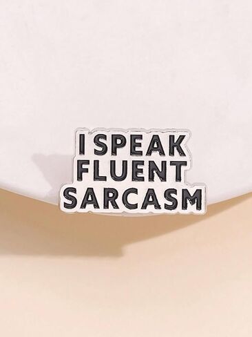 Humor Sarcasm Quote Badge Enamel Pins I SPEAK FLUENT SARCASM Metal Brooches Decoration Backpack Clothes Lapel Badges Funny Jewelry Accessories Gift for Friends in Saudi Arabia