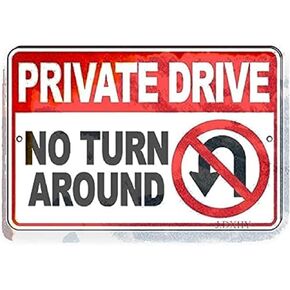 Tin Poster Metal Sign 18"x12" Warning Notice Wall Plaque Private Drive No Turn Around U Turn Keep Out Trespass for Garage Motel Park Road Highway Public Area Retro Vintage Signs