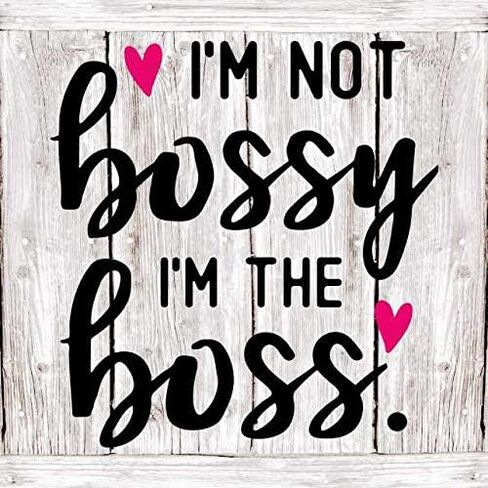 Chico Creek Signs I'm not Bossy, I'm The boss Rustic Farmhouse Style White Wood Sign Wall Décor Gift 12 x 12 Wood Sign B3-12120001097 in Saudi Arabia