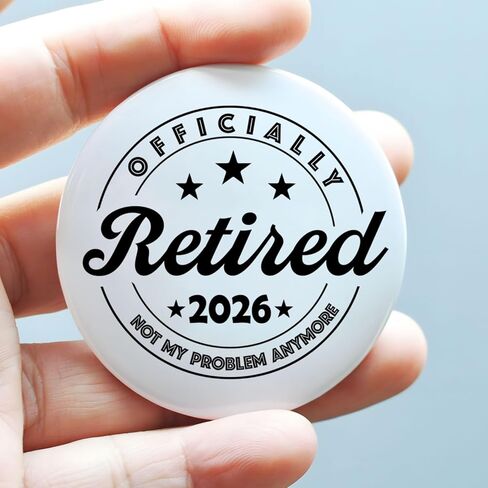 Officially Retired 2026 Pin Button Badge | Not My Problem Anymore | 2.3 Inch Round Collectible Emblem with Gift Box | Funny Retirement Gift for Workmates | Vintage Metal Badge in Saudi Arabia