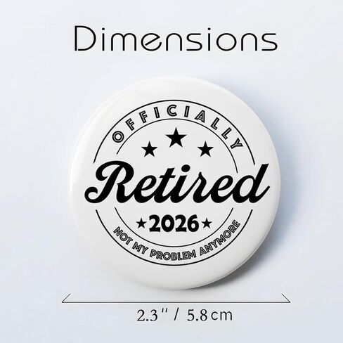 Officially Retired 2026 Pin Button Badge | Not My Problem Anymore | 2.3 Inch Round Collectible Emblem with Gift Box | Funny Retirement Gift for Workmates | Vintage Metal Badge in Saudi Arabia