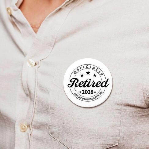 Officially Retired 2026 Pin Button Badge | Not My Problem Anymore | 2.3 Inch Round Collectible Emblem with Gift Box | Funny Retirement Gift for Workmates | Vintage Metal Badge in Saudi Arabia