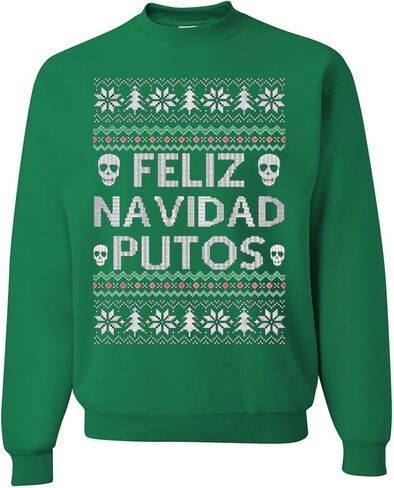 ملابس برية مخصصة من Feliz Navidad Putos Ugly Christmas Crewneck Sweatshirt in Saudi Arabia