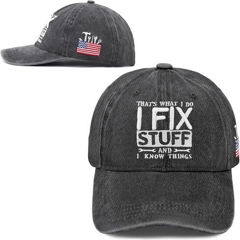 I Fix Stuff and I Know Things Hat for Men Dad Husband Grandpa Adjustable Embroidered Cotton Papa Baseball Cap in Saudi Arabia