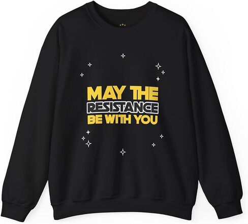 سويت شيرت May the Resistance Be With You، سويت شيرت نسائي مارس، سويت شيرت مضاد لترامب، تصميم للجنسين، سويت شيرت احتجاجي in Kuwait