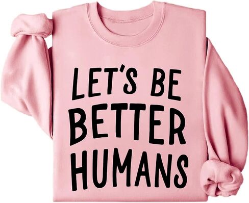 سويت شيرت 3 D G Let's Be Better Humans، قميص بأكمام طويلة للنساء والرجال من Let's Be Better Humans in Kuwait
