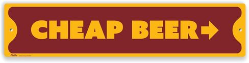 PetKa Signs and Graphics PKCS-0089-NA_18x4 "Cheap Beer Right" Aluminum Sign, 18" x 4", Orange on Purple in Saudi Arabia