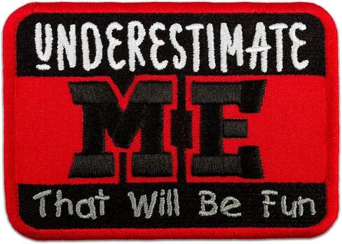 رقعة EMBROVERSE Underestimate Me - اقتباسات مضحكة مطرزة - يمكن كيها على الرقع - الحجم: 3.9 × 3 بوصات in Saudi Arabia