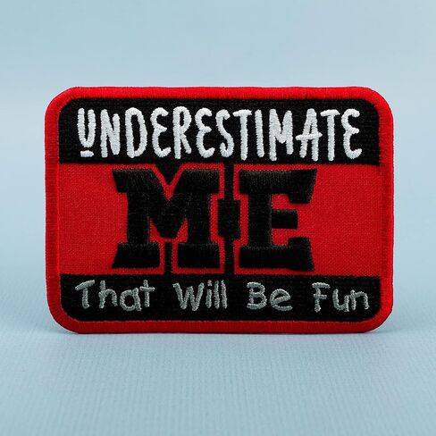 رقعة EMBROVERSE Underestimate Me - اقتباسات مضحكة مطرزة - يمكن كيها على الرقع - الحجم: 3.9 × 3 بوصات in Saudi Arabia