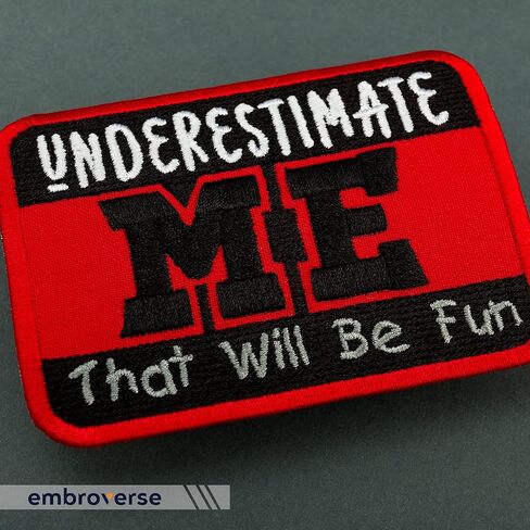 رقعة EMBROVERSE Underestimate Me - اقتباسات مضحكة مطرزة - يمكن كيها على الرقع - الحجم: 3.9 × 3 بوصات in Saudi Arabia