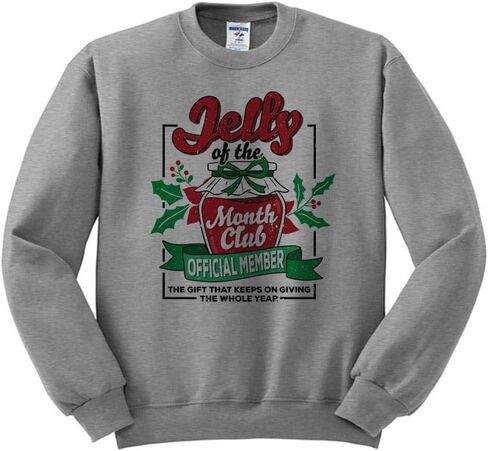 TeesAndTankYou Jelly of The Month Club Christmas Sweatshirt Unisex in Saudi Arabia
