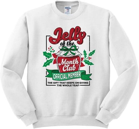 TeesAndTankYou Jelly of The Month Club Christmas Sweatshirt Unisex in Saudi Arabia