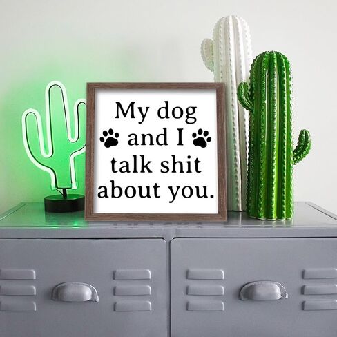 FINGERINSPIRE My Dogs and I Talk Shit About You Wood Sign with Acrylic Layer 7x7 Inch Rustic Farmhouse Funny Living Room Wall Decor Sign Vintage Pet Hanging Sign for Home Kitchen Bedroom Decor in Saudi Arabia