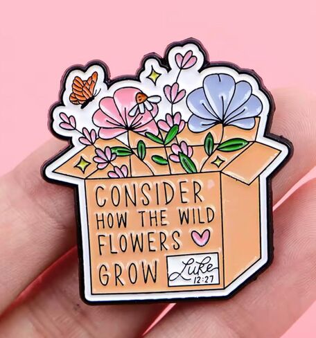 Consider How The Wild Flowers Grow Luke 12:27 Love Heart Jesus Christian Christ Cross Catholic Bible Verses Verse Psalms Psalm Christianity Church Faith Holy 1.3" Enamel Pin Badge in Saudi Arabia