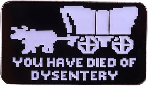 You Have Died of Dysentery Oregon Trail Hitched Wagon Classic Vintage 80s Video Game 1.4" Enamel Pin Badge in Saudi Arabia