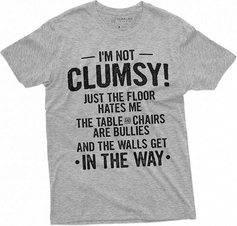 Funny Clumsy T-Shirt Birthday Humorous Saying Gift tee Shirt I am not Clumsy Family Member Gift in Saudi Arabia