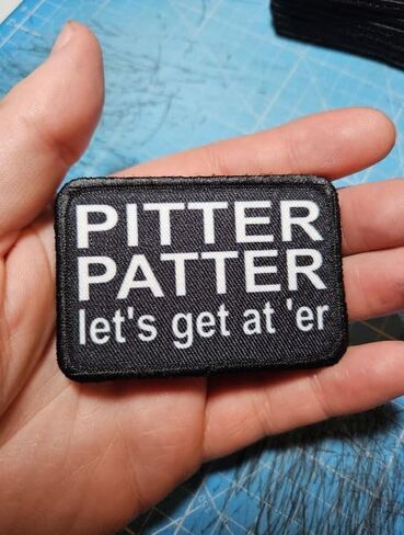 Pitter Patter Let's get at 'er Meme 2x3 بوصة رقعة معنوية قابلة للإزالة مع خطاف وحلقة خلفية باللونين الأبيض والأسود in Kuwait