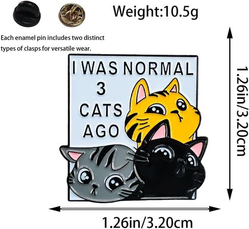 دبوس المينا، شارة "I Was Normal 3 Cats Ago"، دبوس طية صدر السترة، مجموعة ديكور DIY، لمحبي القطط، هدية لمحبي القطط، دبوس على طية صدر السترة على ظهر السترة، قابل للجمع in Saudi Arabia