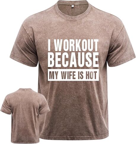 I Workout Because My Wife is Hot Workout Shirt for Men, Washed Gym Shirt, Machine Washable, Durable &Novelty Design in Saudi Arabia