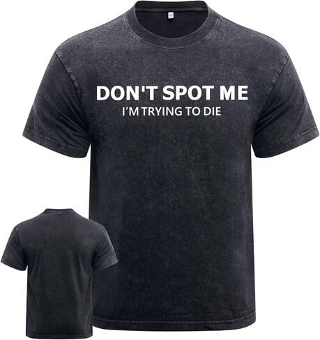 تي شيرت Don't Spot Me للتمرين للرجال، تي شيرت رياضي تحفيزي رائع، يمكن غسله في الغسالة، تصميم متين وأنيق in Kuwait